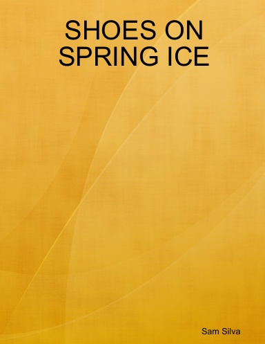 SHOES ON SPRING ICE
