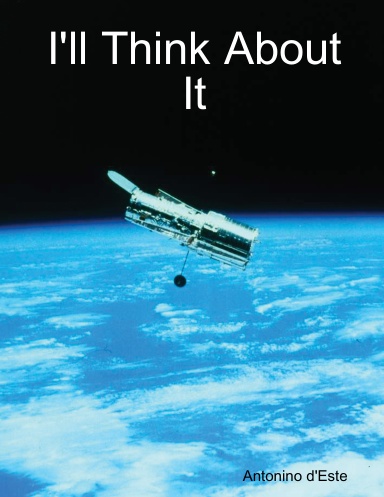 I'll Think About It
