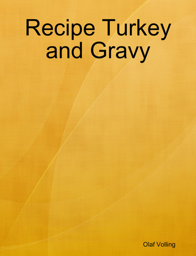 Recipe Turkey and Gravy