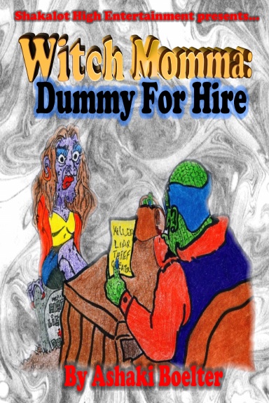 Witch Momma: Dummy For Hire