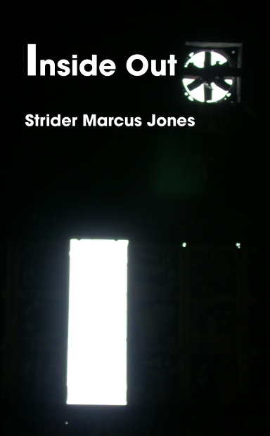Inside Out by Strider Marcus Jones