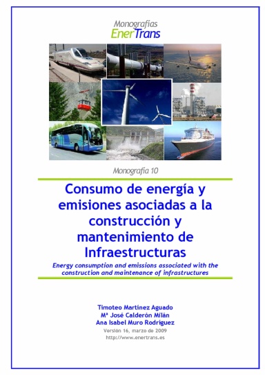 Consumo de energía y emisiones asociadas a la construcción y mantenimiento de infraestructruas