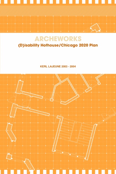 Disability Hothouse / Chicago 2020 Plan