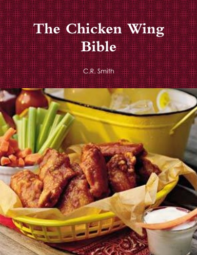 The Chicken Wing Bible