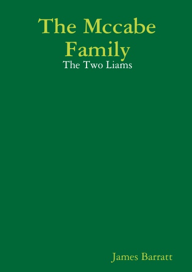 The Mccabe Family: The Two Liams