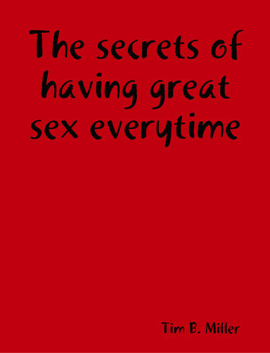 The secrets of having great sex everytime
