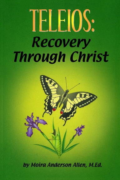 Teleios: Recovery Through Christ