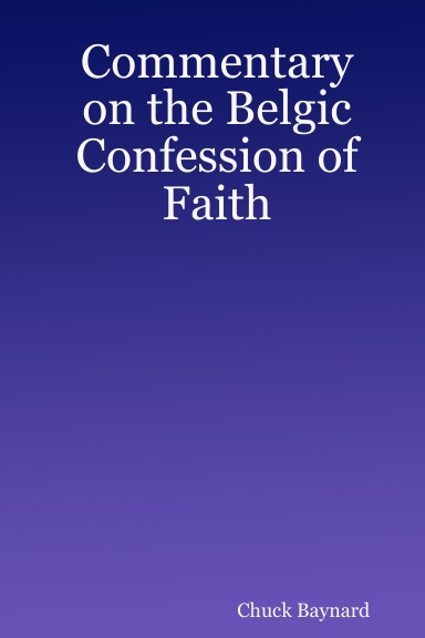 Commentary on the Belgic Confession of Faith