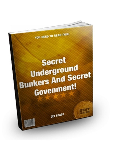 Secret Underground Bunkers And Secret Govenment