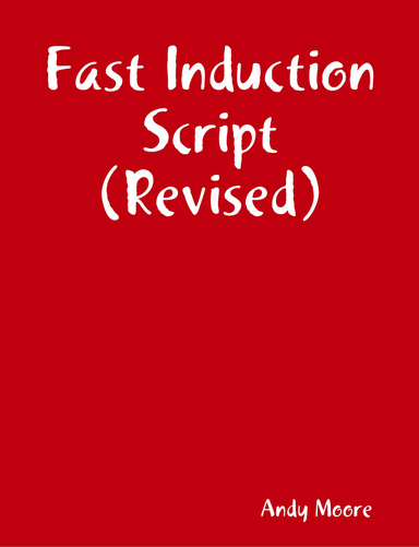 Fast Induction Script (Revised)
