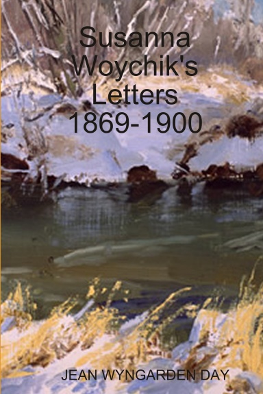 Susanna Woychik's Letters 1869-1900
