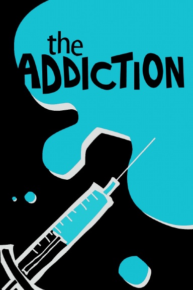 The Addiction Part 2