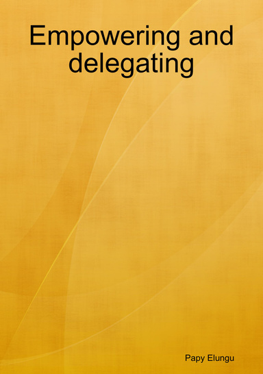 Empowering and delegating