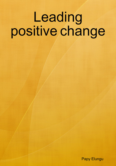 Leading positive change