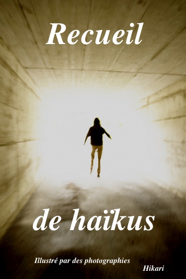 Recueil de haikus   Tome1