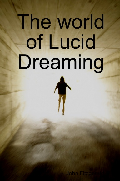 The world of Lucid Dreaming