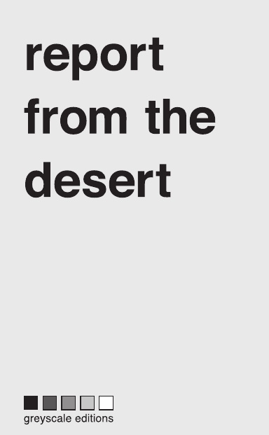 Report from the desert