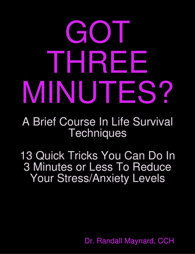 GOT THREE MINUTES?
