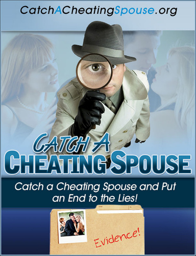 How to Catch a Cheating Spouse