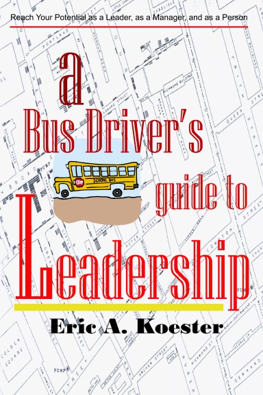 A Bus Driver’s Guide to Leadership