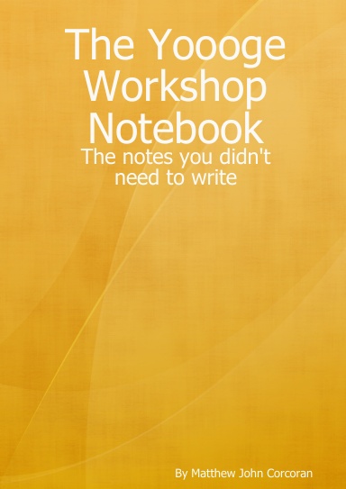 The Yoooge Workshop Notebook