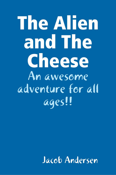 The Alien and The Cheese