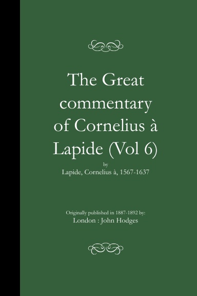 The Great commentary of Cornelius à Lapide (PB)