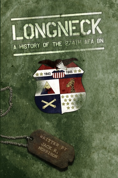 Longneck - A History of the 274th Armored Field Artillery Battalion