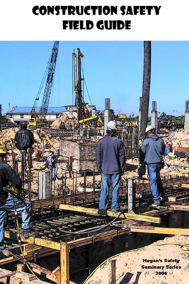 Construction Safety Field Guide
