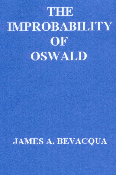 THE IMPROBABILITY OF OSWALD