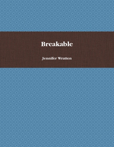 Breakable