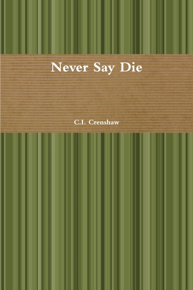 Never Say Die
