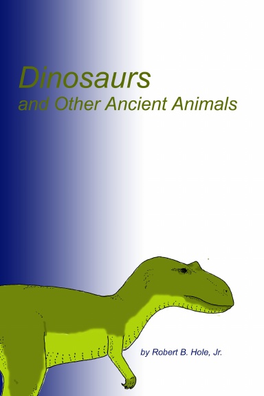 Dinosaurs and Other Ancient Animals