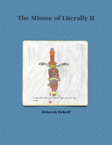 The Misuse of Literally II