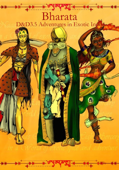 Bharata: D&D3.5 Adventures in Exotic India