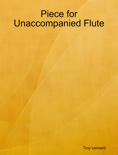 Piece for Unaccompanied Flute