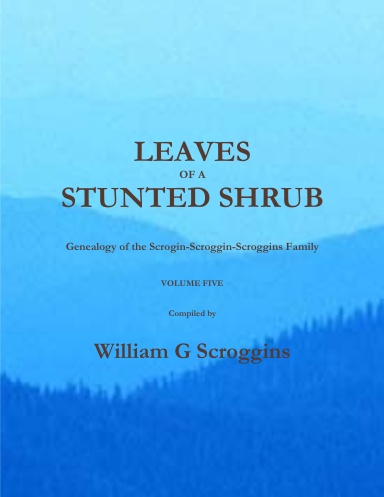 LEAVES OF A STUNTED SHRUB Volume FIVE
