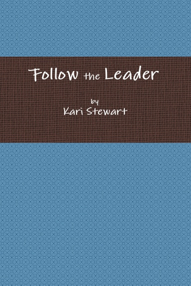 Follow the Leader Notes