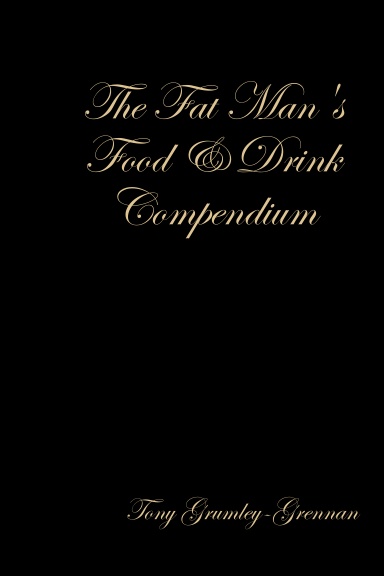 The Fat Man's Food & Drink Compendium