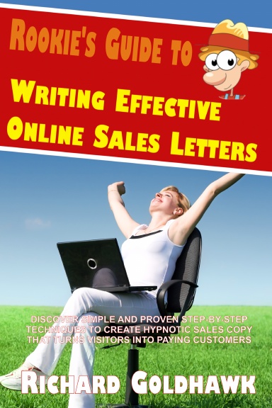 Rookie’s Guide to Writing Effective Online Sales Letters