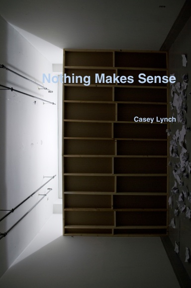 Nothing Makes Sense
