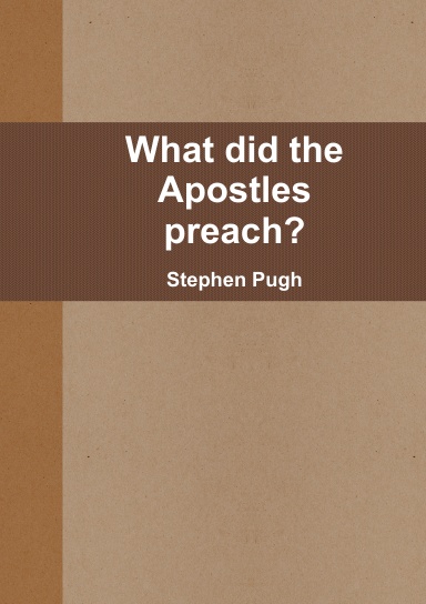 What did the Apostles preach?