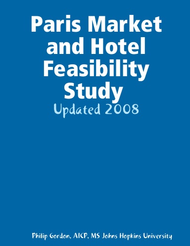 Paris Market and Hotel Feasibility Study 2008