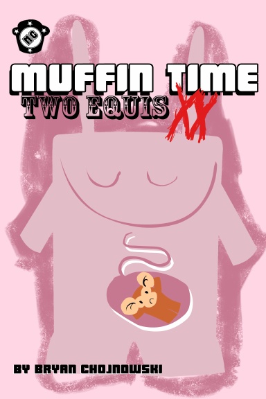 Muffin Time XX: Two Equis