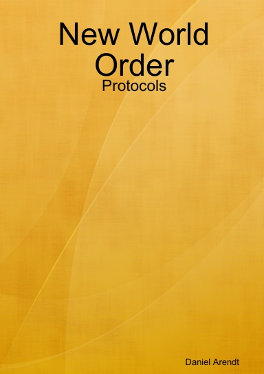 New World Order - Protocols