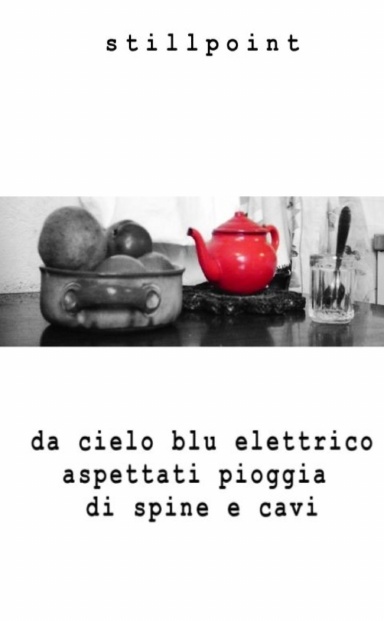 da cielo blu elettrico aspettati pioggia di spine e cavi