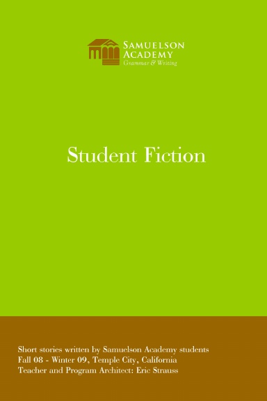 Samuelson Academy Short Fiction - Fall/Winter 08-09