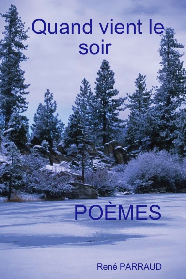 QUAND VIENT LE SOIR POÈMES