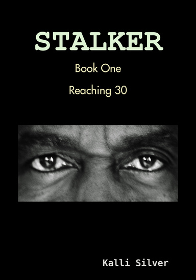 Reaching 30: Stalker