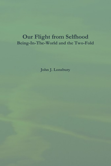 Our Flight from Selfhood